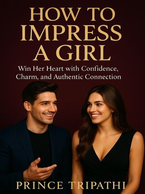 cover image of How to Impress a Girl